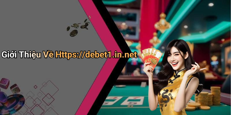 Giới Thiệu Về Https://debet1.in.net