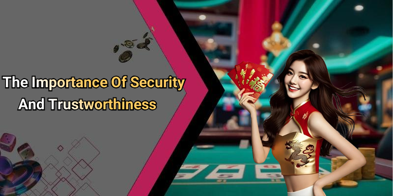 The Importance Of Security And Trustworthiness