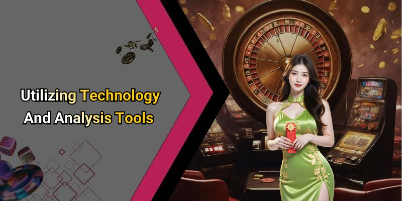 Utilizing Technology And Analysis Tools