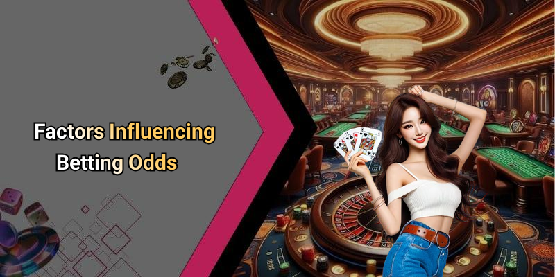 Factors Influencing Betting Odds