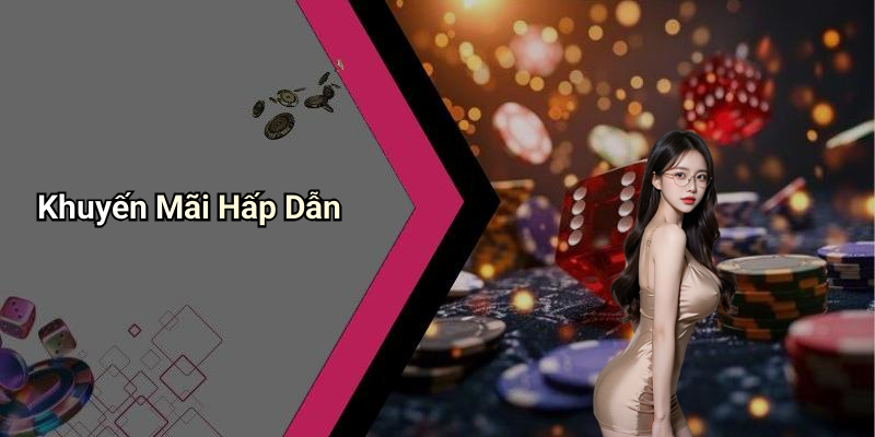 Khuyến Mãi Hấp Dẫn