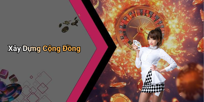 Xây Dựng Cộng Đồng